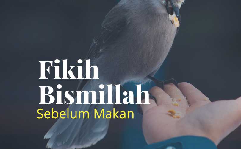 Fikih Bismillah Sebelum Makan