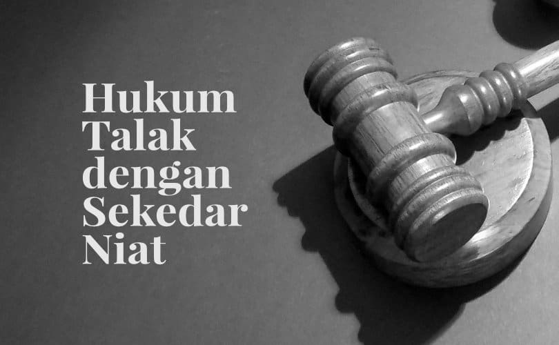 Hukum Talak Dengan Sekedar Niat