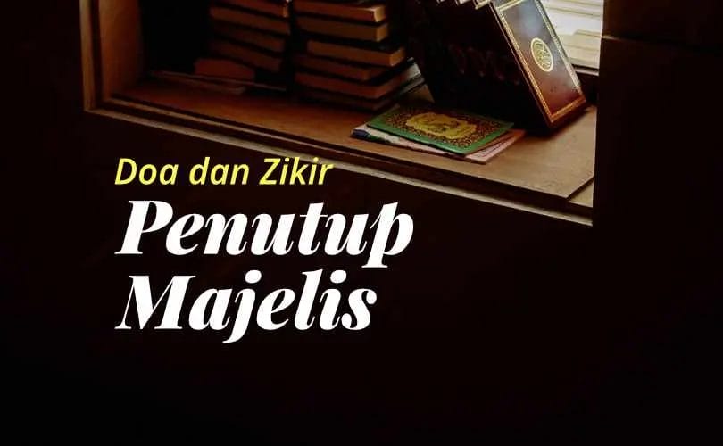 Doa Penutup Majelis Sesuai Sunnah