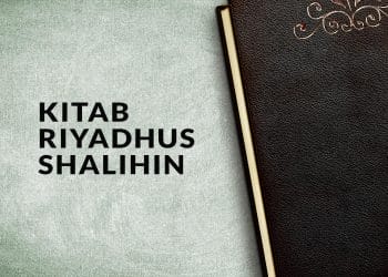 Sekilas Tentang Kitab Riyadhus Shalihin