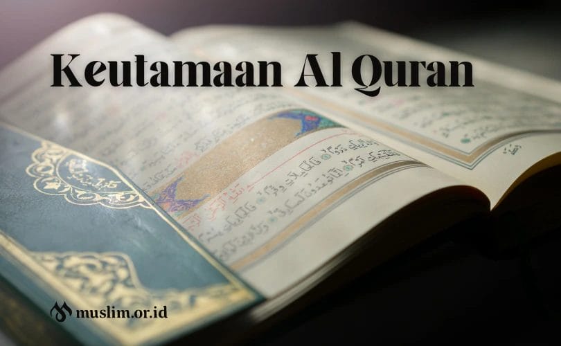 Penting! Inilah 11 Keutamaan Al Quran