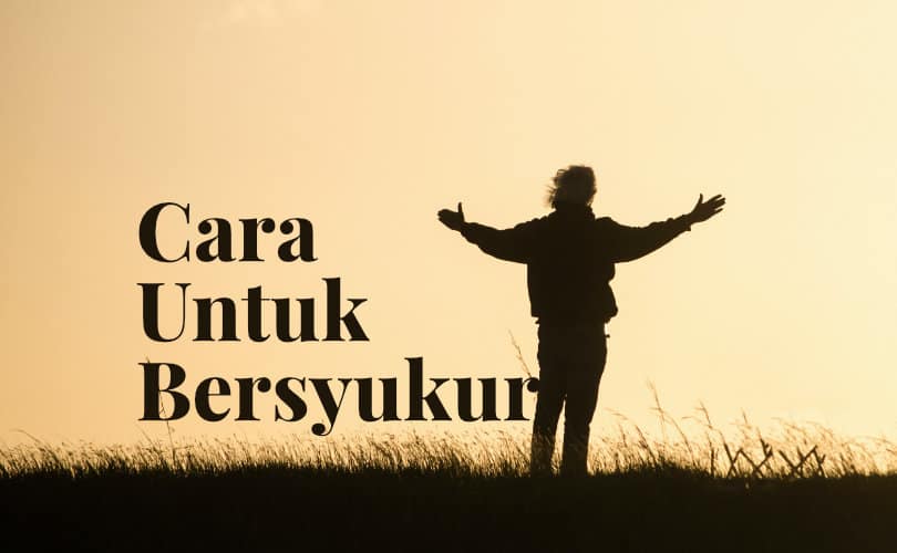 Cara Untuk Bersyukur