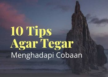 10 Tips Agar Tegar