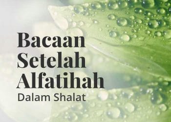 Bacaan Setelah Al-Fatihah