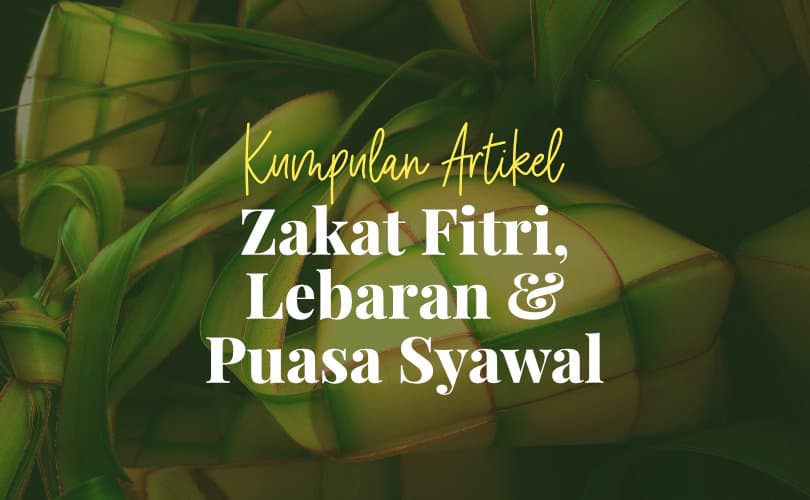 Zakat, Lebaran Dan Puasa Syawwal