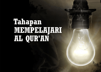 Tahapan Mengambil Pelajaran dari Al-Qur’an