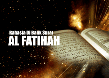 Khasiat Rahasia Surat Al-Fatihah
