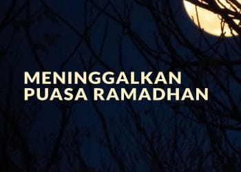 hukum meninggalkan puasa ramadhan