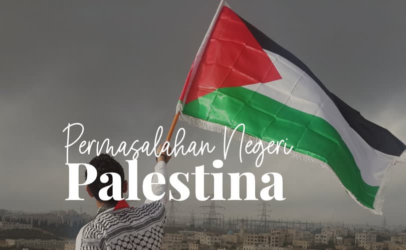 Permasalahan Negeri Palestina