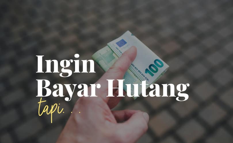 Ingin Bayar Hutang Tapi Tidak Ketemu Orangnya